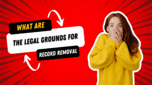 What are the legal grounds for court record removal beside a woman surprised covering her mouth