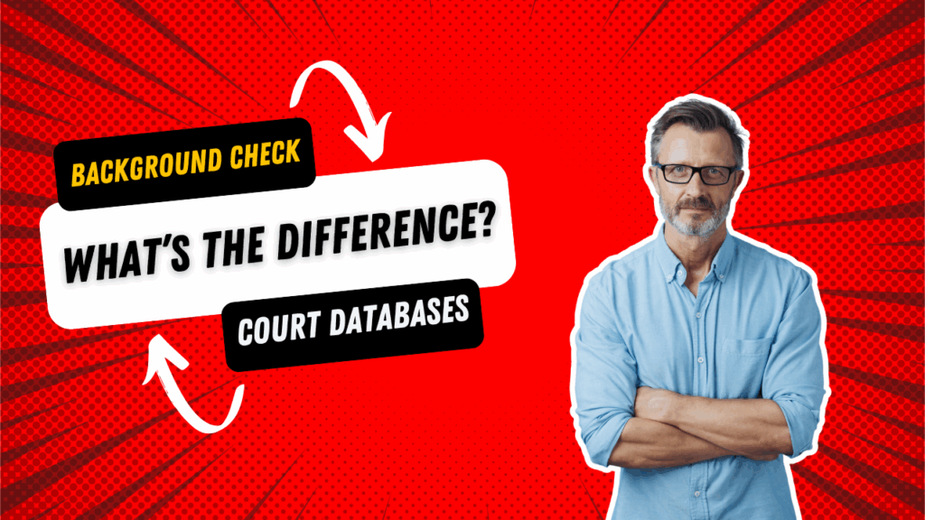 Online Background Checks vs. Court Databases What’s the Difference