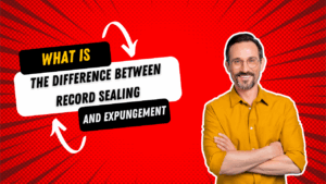 What’s the Difference Between Record Sealing and Expungement